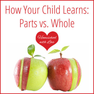 How Your Child Learns Parts vs Whole