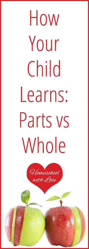 How Your Child Learns Parts vs Whole